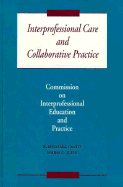 Interprofessional Care and Collaborative Practice - Castro, R Michael, and Casto, R Michael, and Julia, Maria C