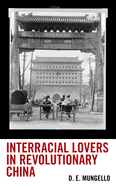 Interracial Lovers in Revolutionary China