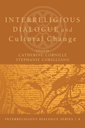 Interreligious Dialogue and Cultural Change