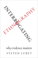 Interrogating Ethnography: Why Evidence Matters