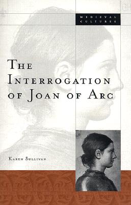 Interrogation of Joan of Arc: Volume 20 - Sullivan, Karen