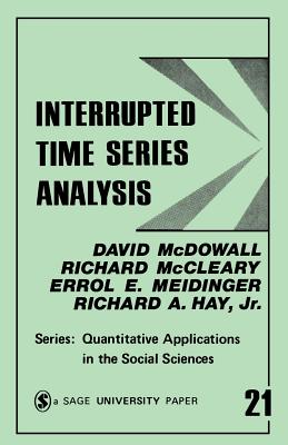Interrupted Time Series Analysis - McDowall, David, and McCleary, Richard, and Meidinger, Errol