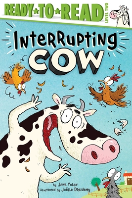Interrupting Cow: Ready-To-Read Level 2 - Yolen, Jane