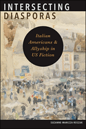 Intersecting Diasporas: Italian Americans and Allyship in Us Fiction