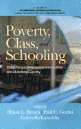 Intersection of Poverty, Class and Schooling: Creating Global Economic Opportunity and Class Equity