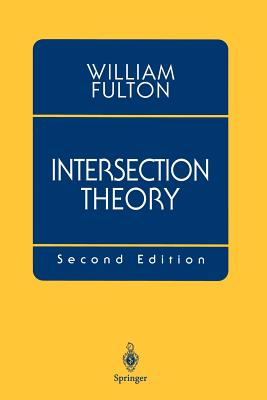 Intersection Theory - Fulton, William, Mr.