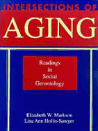 Intersections of Aging: Readings in Social Gerontology - Markson, Elizabeth Warren