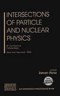 Intersections of Particle and Nuclear Physics: 8th Conference Cipanp2003