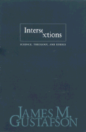 Intersections: Science, Theology, and Ethics