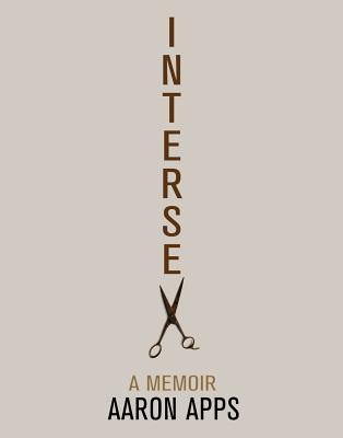 Intersex: A Memoir - Apps, Aaron