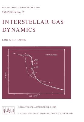 Interstellar Gas Dynamics - Habing, Harm J (Editor)