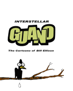 Interstellar Guano.: The Cartoons of Bill Ellison