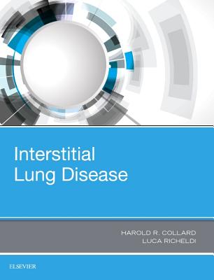 Interstitial Lung Disease - Collard, Harold R, MD, and Richeldi, Luca, MD, PhD