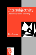 Intersubjectivity: The Fabric of Social Becoming