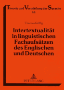 Intertextualitaet in Linguistischen Fachaufsaetzen Des Englischen Und Deutschen