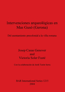 Intervenciones arqueol?gicas en Mas Gus? (Gerona): Del asentamiento precolonial a la villa romana