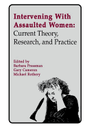 Intervening with Assaulted Women: Current Theory, Research, and Practice