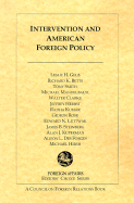 Intervention and American Foreign Policy - Gelb, Leslie H, and Betts, Richard K, Professor, and Smith, Tony