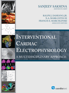 Interventional Cardiac Electrophysiology: A Multidisciplinary Approach