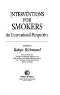 Interventions for Smokers: An International Perspective - Richmond, Robyn, Ma, PhD