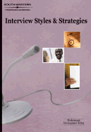 Interview Styles and Strategies: Professional Development Series