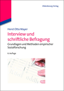 Interview Und Schriftliche Befragung: Grundlagen Und Methoden Empirischer Sozialforschung