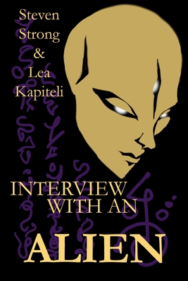 Interview with an Alien - Kapiteli, Lea, and Strong, Steven