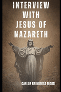 Interview with Jesus of Nazareth