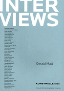 Interviews Volume 1 by Gerald Matt