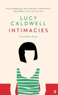 Intimacies: Winner of the 2021 BBC National Short Story Award - Caldwell, Lucy