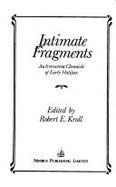 Intimate fragments : an irreverent chronicle of early Halifax