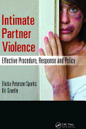 Intimate Partner Violence: Effective Procedure, Response and Policy