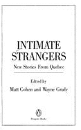 Intimate Stranger: New Stories from Quebec