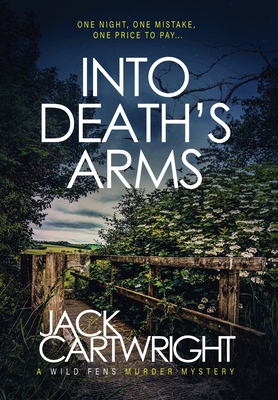 Into Death's Arms - Cartwright, Jack