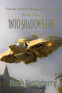 Into Shadow's Fire