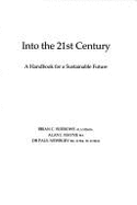 Into the 21st Century: A Handbook for a Sustainable Future