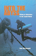 Into the Abyss: Diving to Adventure in the Liquid World