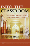 Into the Classroom: Developing the Scholarship of Teaching and Learning