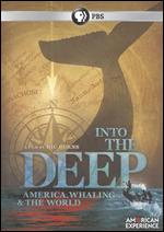 Into the Deep: America, Whaling & the World - Ric Burns