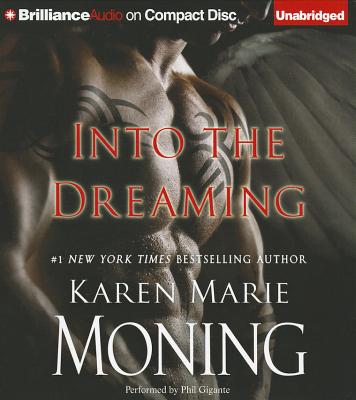 Into the Dreaming - Moning, Karen Marie, and Gigante, Phil (Read by)