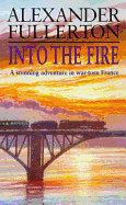 Into the Fire