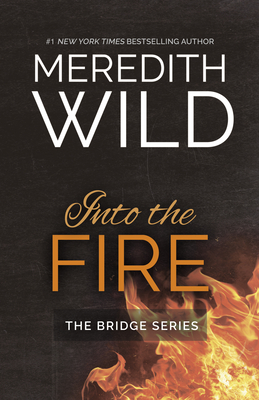 Into the Fire - Wild, Meredith