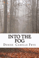 Into the Fog