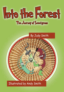 Into the Forest: The Journey of Sweetgrass