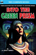 Into the Green Prism & Wanderers of the Wolf Moon