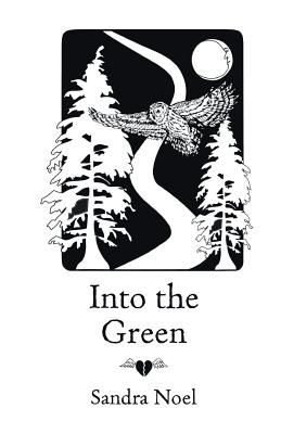 Into the Green - Noel, Sandra