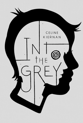 Into the Grey - Kiernan, Celine