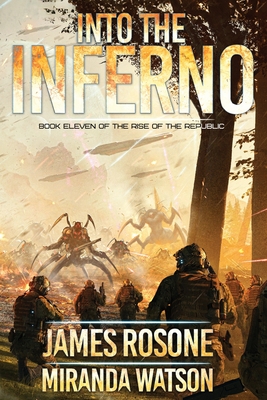 Into the Inferno: Book Eleven - Rosone, James, and Watson, Miranda, and Edwards, Tom (Cover design by)