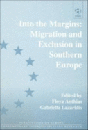 Into the Margins: Migration and Exclusion in Southern Europe