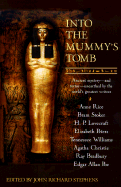 Into the Mummy's Tomb - Stephens, John Richard (Editor)